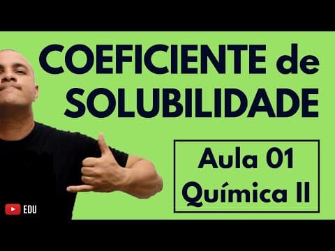 Thumbnail da aula: INTRODUÇÃO ao estudo das SOLUÇÕES: Conceitos e o Coeficiente de Solubilidade | Aula 01 (Química II)