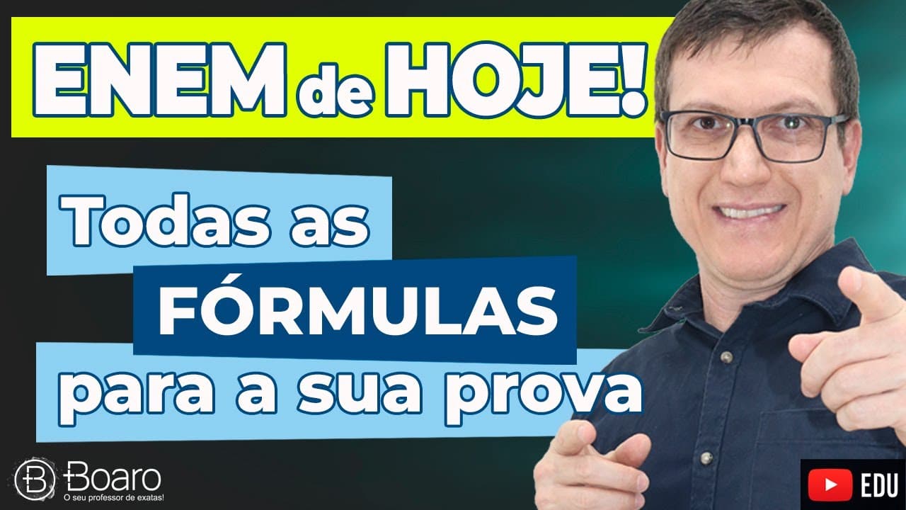 Thumbnail: ENEM DE HOJE | Todas as fórmulas para a prova de HOJE | ENEM 2025 | Professor Boaro