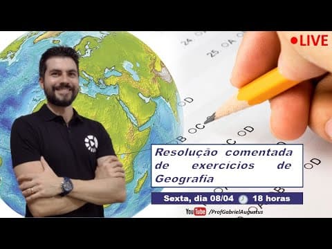 Thumbnail da aula: Resolução de Exercícios de Geografia 08/04/2022
