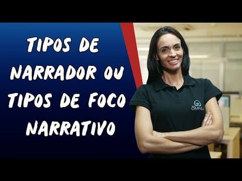 Thumbnail da aula: Tipos de Narrador ou Tipos de Foco Narrativo - Brasil Escola