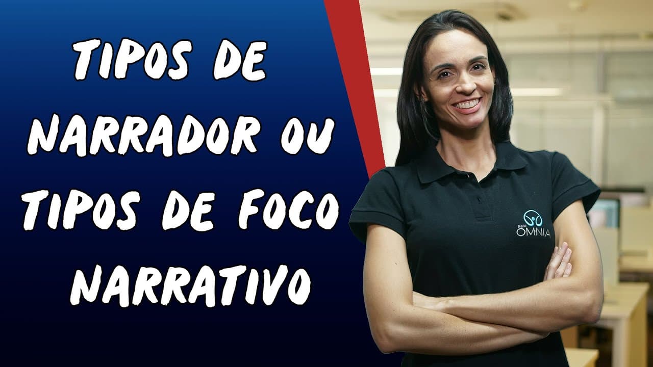 Thumbnail: Tipos de Narrador ou Tipos de Foco Narrativo - Brasil Escola