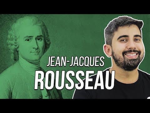Thumbnail da aula: RESUMO DE FILOSOFIA: JEAN-JACQUES ROUSSEAU | Prof. Leandro Vieira