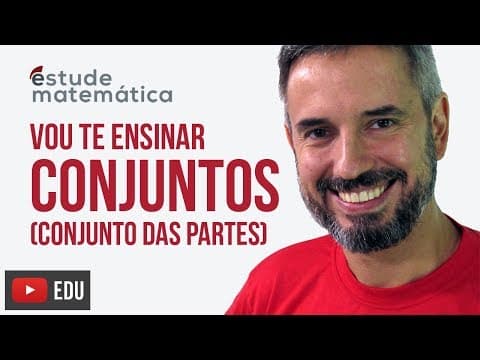 Thumbnail da aula: Teoria dos Conjuntos (conjunto das partes) [Conjuntos e Intervalos: aula 3 de 7] – Vou te ensinar 8