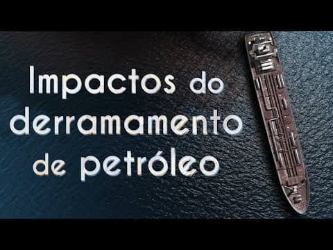 Thumbnail da aula: Impactos ambientais causados pelo derramamento de petróleo - Brasil Escola