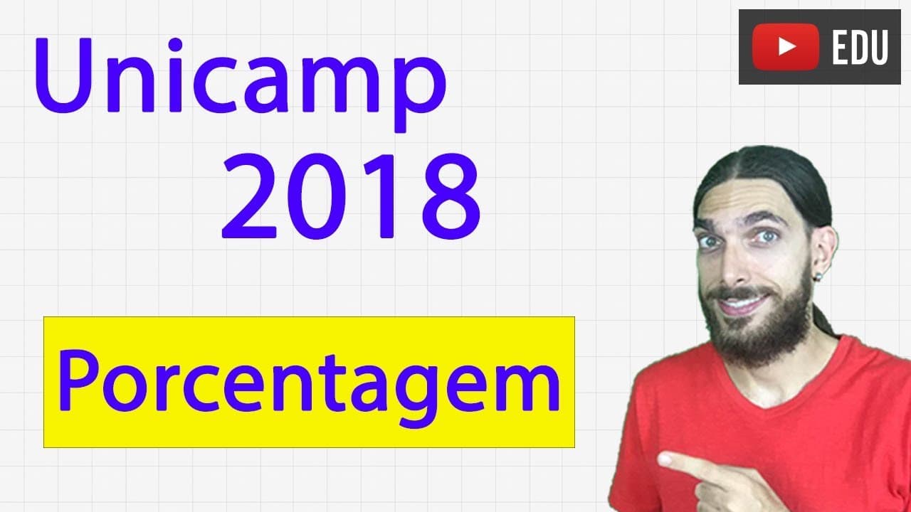 Thumbnail: Unicamp 2018 - Matemática - Porcentagem - Questão 79 - Prova Z