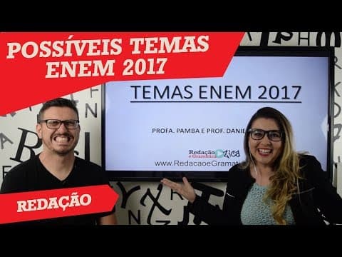 Thumbnail da aula: POSSÍVEIS TEMAS PARA O ENEM 2017 - Profa. PAMBA e Prof. DANIEL BRITO
