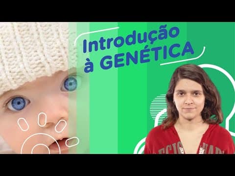 Thumbnail da aula: Introdução à Genética | Conceitos básicos