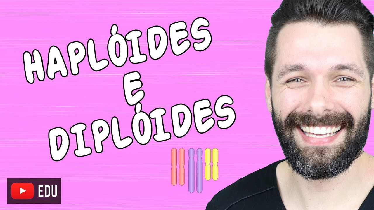 Thumbnail: HAPLÓIDES - DIPLÓIDES E POLIPLÓIDES - Ploidia - Biologia com Samuel Cunha