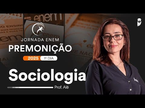 Thumbnail da aula: Premonição ENEM 2025 - 1º Dia - Sociologia - Prof. Alê Lopes