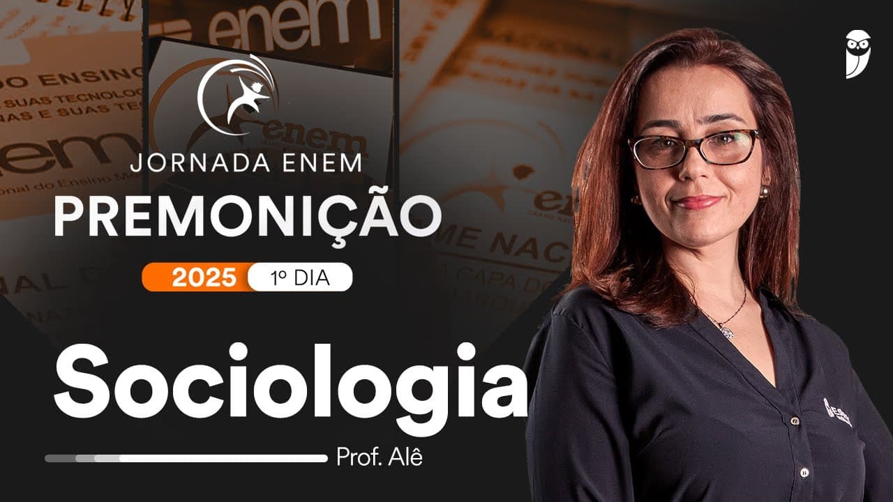 Thumbnail: Premonição ENEM 2025 - 1º Dia - Sociologia - Prof. Alê Lopes