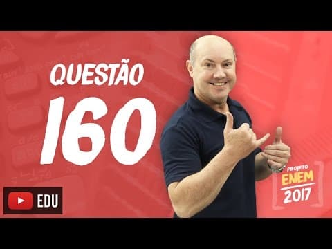 Thumbnail da aula: Enem 2016 - Matemática | Questão 160 (Caderno Rosa)