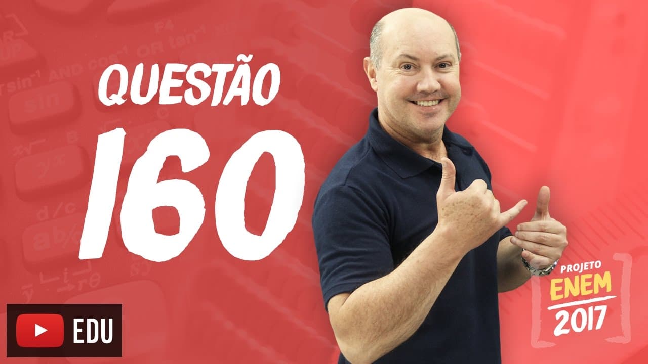 Thumbnail: Enem 2016 - Matemática | Questão 160 (Caderno Rosa)