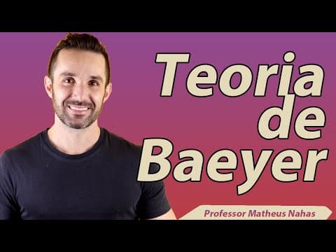 Thumbnail da aula: Aula 8 - Teoria de Baeyer