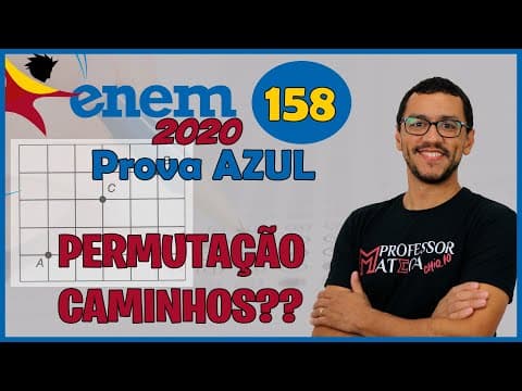 Thumbnail da aula: Questão 158 | Prova Azul ENEM 2020 | Gabarito Matemática | Caminho do André ao Bernardo
