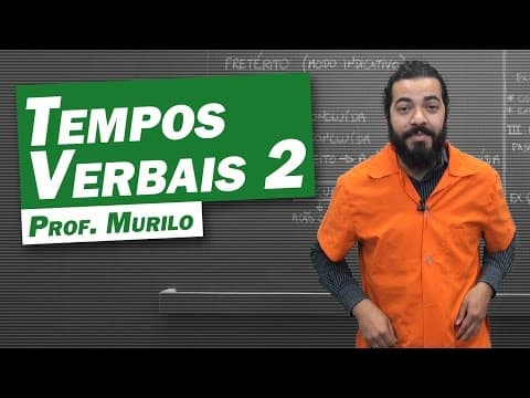 Thumbnail da aula: Gramática - Tempos Verbais (parte 2)