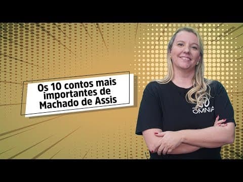 Thumbnail da aula: Os 10 contos mais importantes de Machado de Assis - Brasil Escola