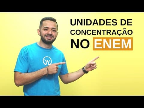 Thumbnail da aula: Unidades de concentração no Enem - Brasil Escola