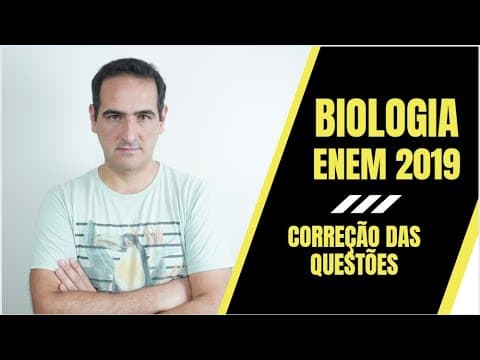 Thumbnail da aula: ENEM 2019 - BIOLOGIA - CORREÇÃO - PROF. SANABRIA - MOTTOLA Disciplinas para Vestibulares