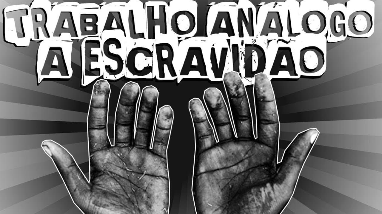 Thumbnail: TRABALHO ANÁLOGO A ESCRAVIDÃO NO BRASIL E NO MUNDO
