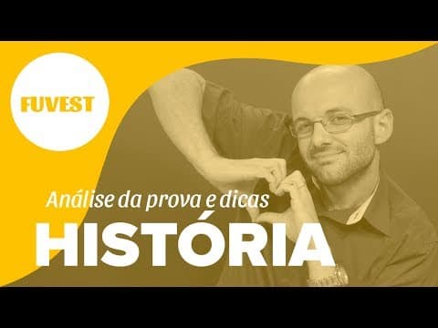 Thumbnail da aula: FUVEST 2019| História: análise e dicas para segunda fase