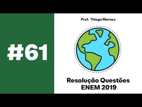 Thumbnail da aula: Geografia ENEM 2019: Ouve o barulho do rio, meu filho Deixa esse som te embalar As folhas que caem