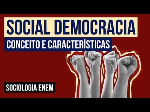 Thumbnail da aula: SOCIAL DEMOCRACIA: conceito e características | Sociologia para o Enem | Fábio Luís Pereira