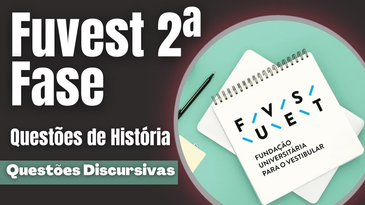 Thumbnail: Fuvest 2ª fase - Questões de História - Questões discursivas