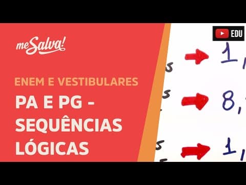 Thumbnail da aula: PA e PG | ENEM e Vestibulares | Me Salva!