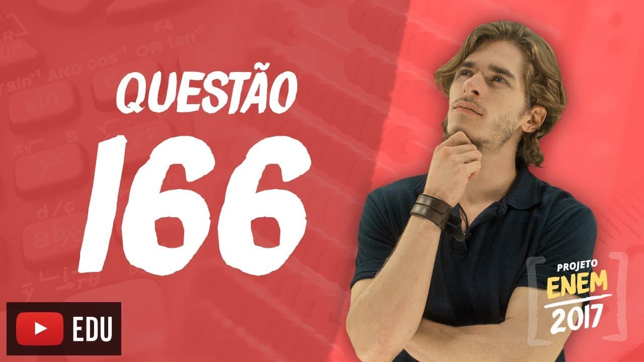 Thumbnail: Enem 2016 - Matemática | Questão 166 (Caderno Rosa)