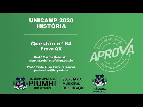 Thumbnail da aula: UNICAMP 2020 - Questão nº 84 - História - Prova QX