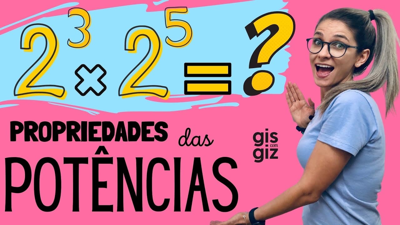 Thumbnail: POTÊNCIAS e PROPRIEDADES das potências | Matemática Básica | \Prof. Gis/