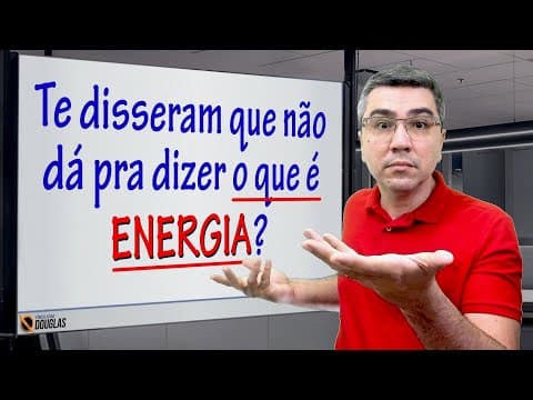 Thumbnail da aula: O que é Trabalho? O que é Energia? | VOU TE MOSTRAR QUE DÁ PRA ENTENDER!