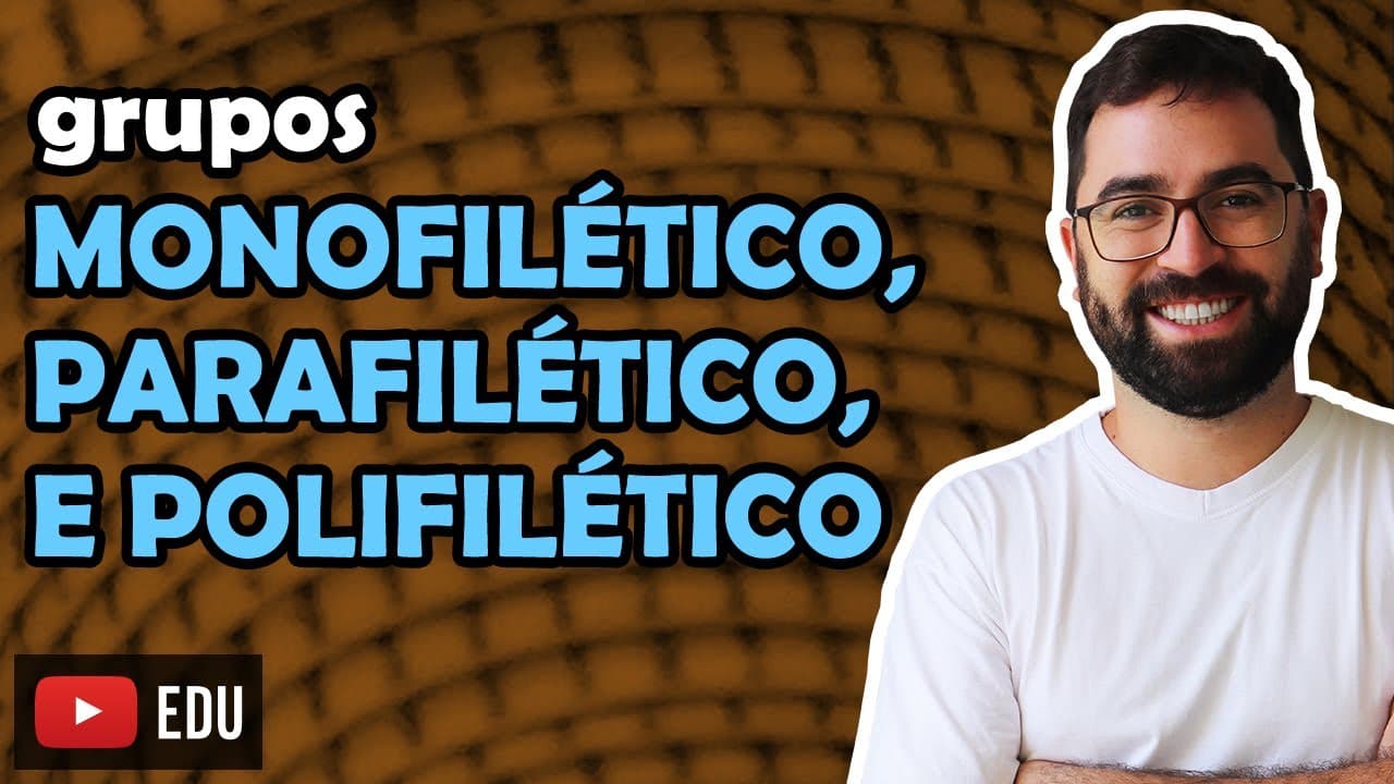 Thumbnail: Grupo Poli, Para e Monofilético - Aula 10 - Módulo 3: Evolução e Classificação dos Seres | Prof Gui