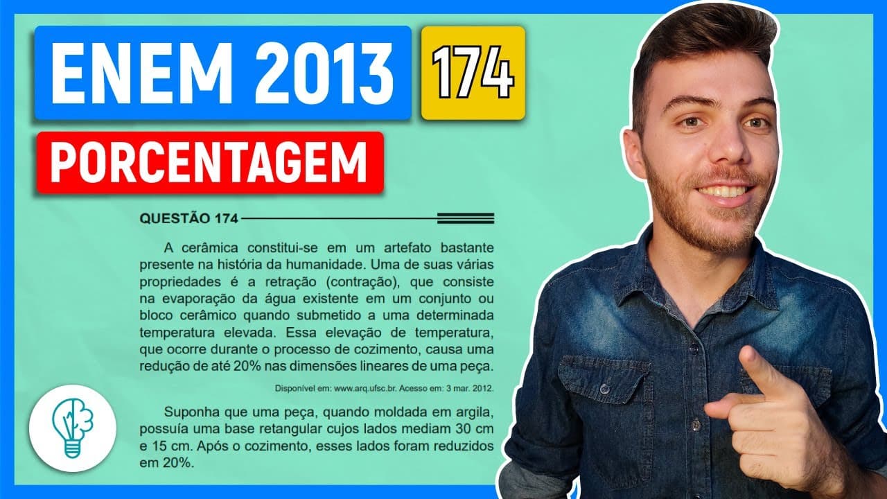Thumbnail: 🛑174 Enem 2013 - PORCENTAGEM - A cerâmica constitui-se em um artefato bastante presente na história
