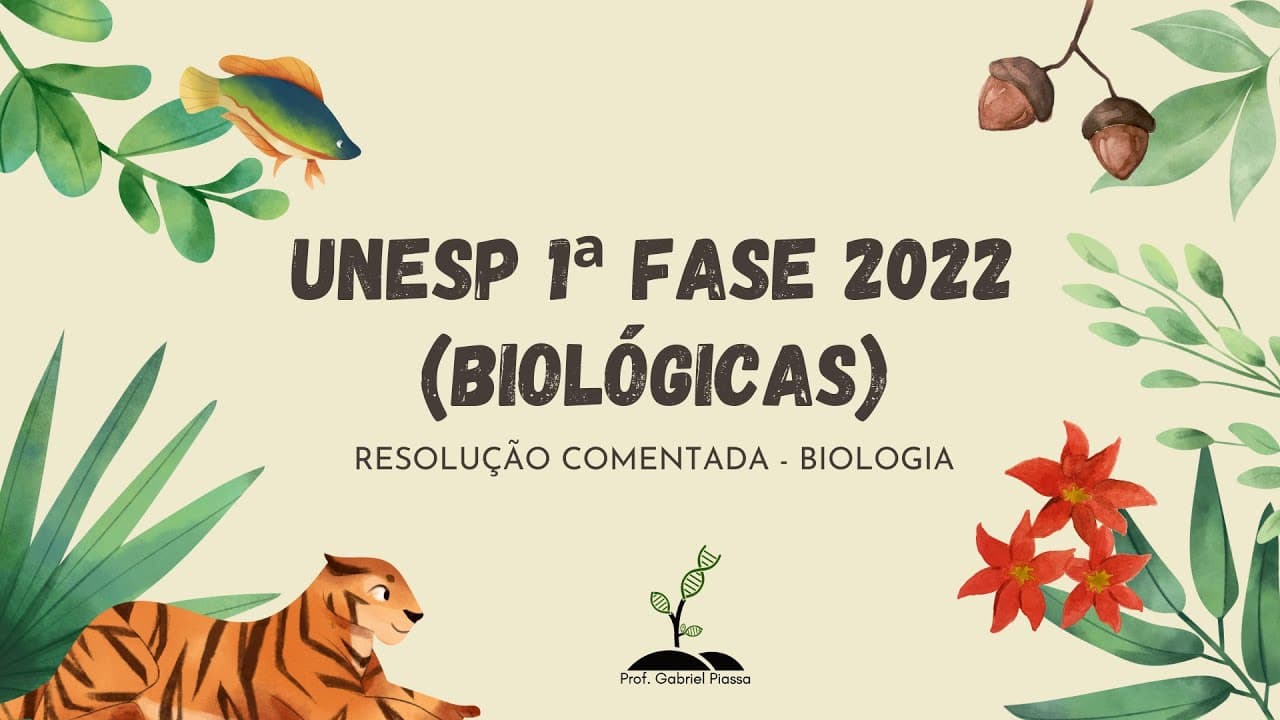 Thumbnail: Biologia UNESP 2022 1ª Fase - Resolução Comentada Prova Biológicas