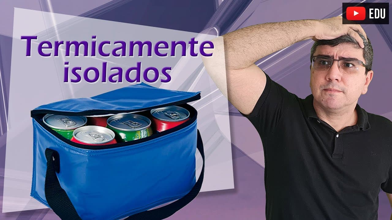 Thumbnail: Sistema Termicamente isolado | Sistema Adiabático