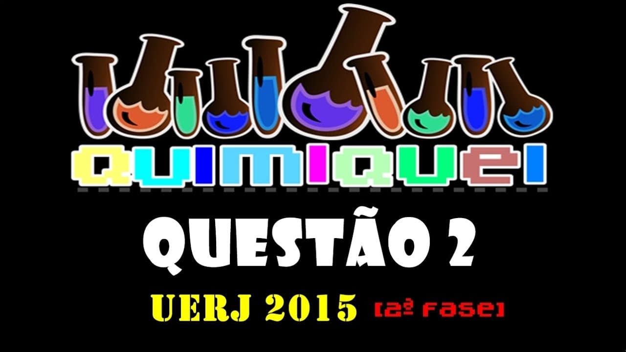 Thumbnail: QUESTÃO 2 | Exame Discursivo UERJ 2015