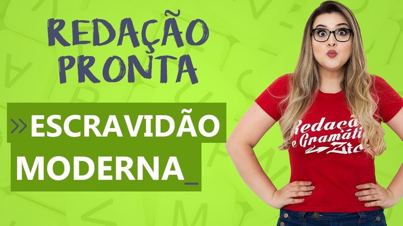 Thumbnail: REDAÇÃO PRONTA - Tema: TRABALHO ESCRAVO MODERNO - Profa.Pamba e Prof.Daniel Brito