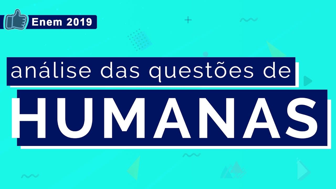 Thumbnail: ANÁLISE DAS QUESTÕES DE HUMANAS | Enem 2019