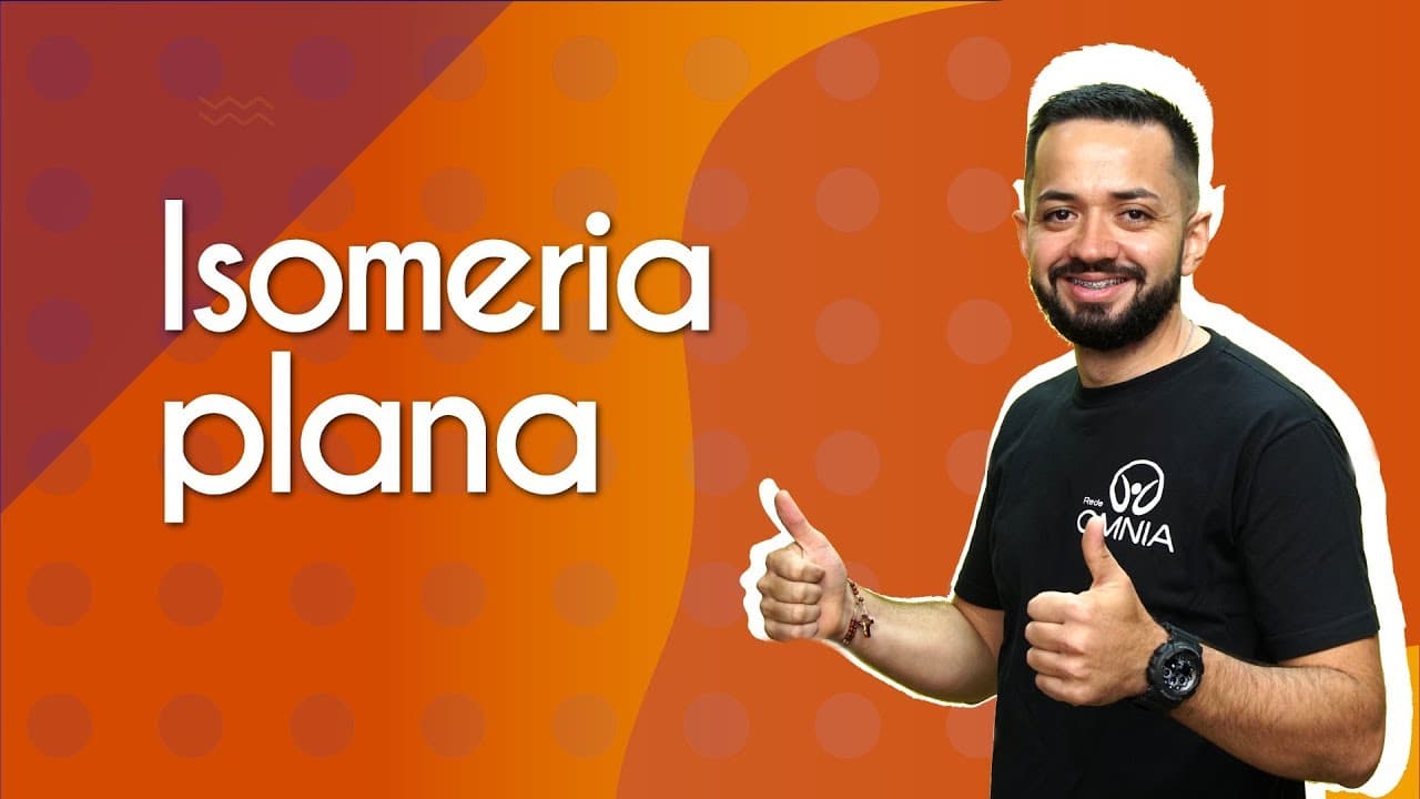 Thumbnail: Isomeria plana - Brasil Escola
