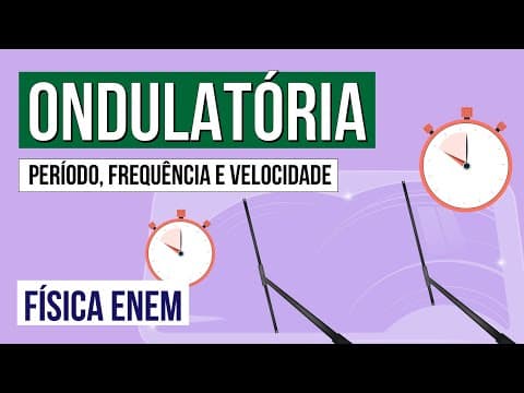 Thumbnail da aula: ONDULATÓRIA: período, frequência e velocidade | Física para o Enem | Flaverson Messias Batista