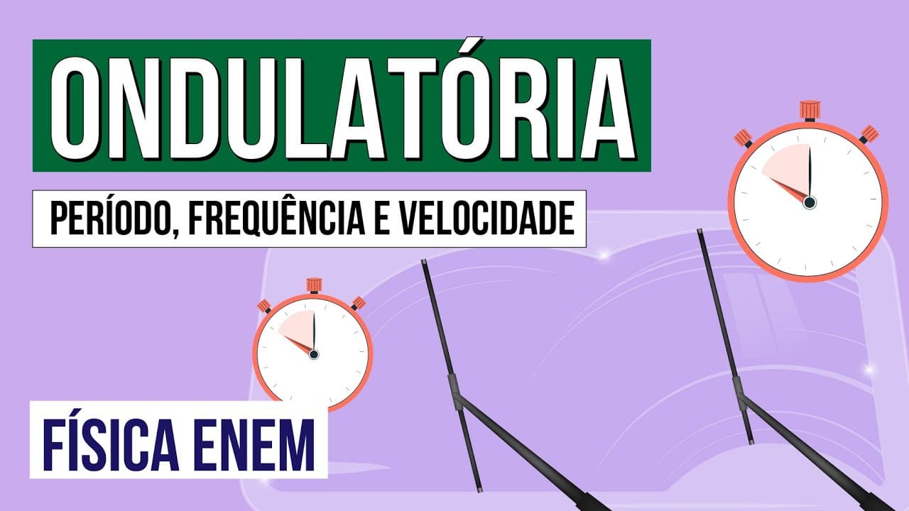 Thumbnail: ONDULATÓRIA: período, frequência e velocidade | Física para o Enem | Flaverson Messias Batista