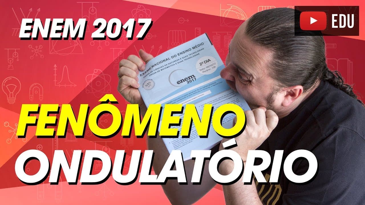 Thumbnail: Ondulatória | Analise gráfica | fenômenos | ENEM 2017 | Questão 125 prova ROSA