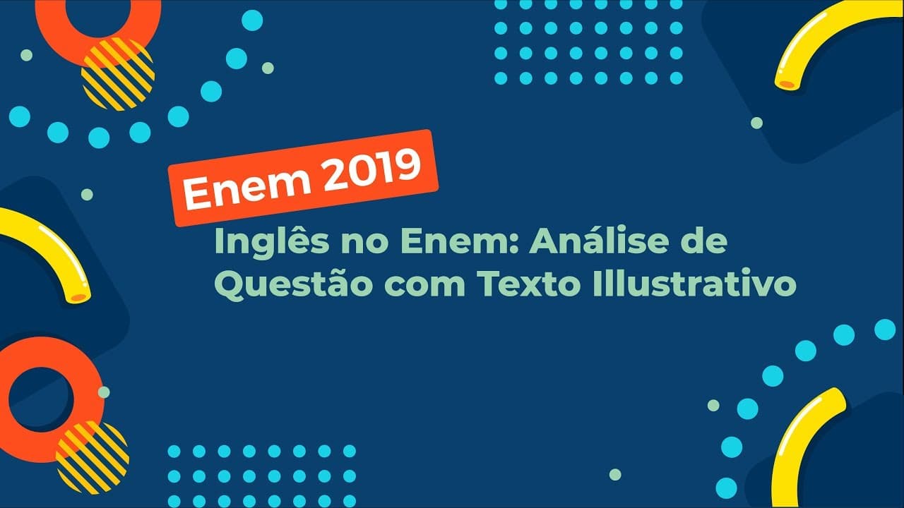 Thumbnail: Inglês no Enem: Análise de Questão com Texto Ilustrativo - Brasil Escola