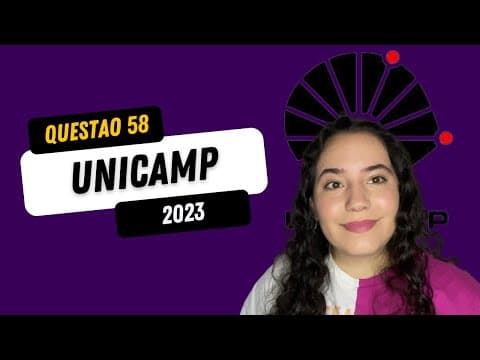 Thumbnail da aula: QUESTÃO 58 UNICAMP 2023