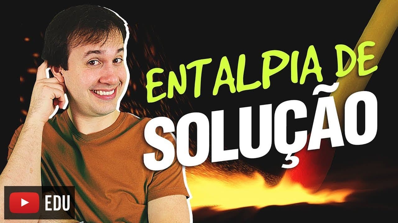 Thumbnail: 6. Termoquímica: Entalpia de Solução (6/7) [Físico Química]