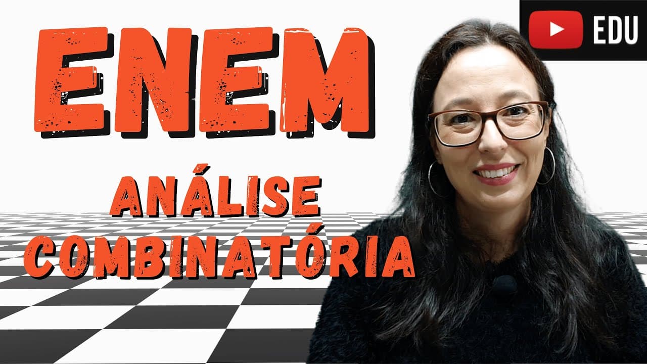 Thumbnail: Análise Combinatória - ENEM - Professora Angela