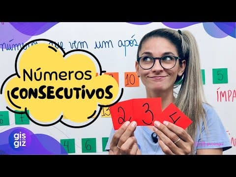 Thumbnail da aula: NÚMEROS CONSECUTIVOS  \Prof. Gis/