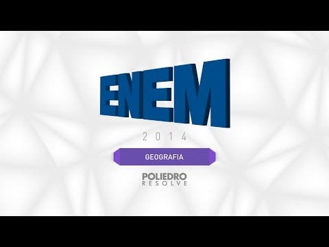 Thumbnail da aula: ENEM 2014 - Geografia