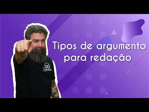 Thumbnail da aula: Tipos de argumento | Tipos de argumento para redação - Brasil Escola